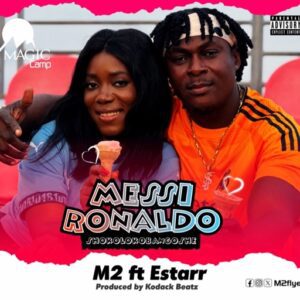 M2-Messi-Ronaldo-ft-Estarr-mp3-image-300x300 M2 - Messi Ronaldo ft. Estarr