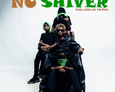 Malcolm Nuna – No Shiver