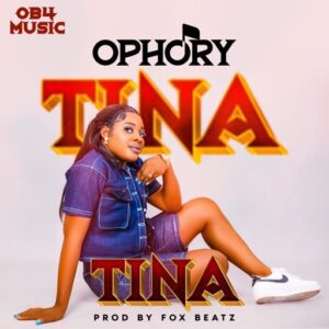 Ophory-Tina-Prod-by-Fox-Beatz-mp3-image-300x300 Ophory - Tina