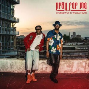 Pray-For-Me-feat-Wyclef-Jean-AaceHypez-net_-mp3-image-300x300 Stonebwoy – Pray For Me Ft Wyclef Jean