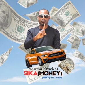Adoma-Kracker-AaceHypez-net_-mp3-image-300x300 Adoma Kracker – Sika (Money)