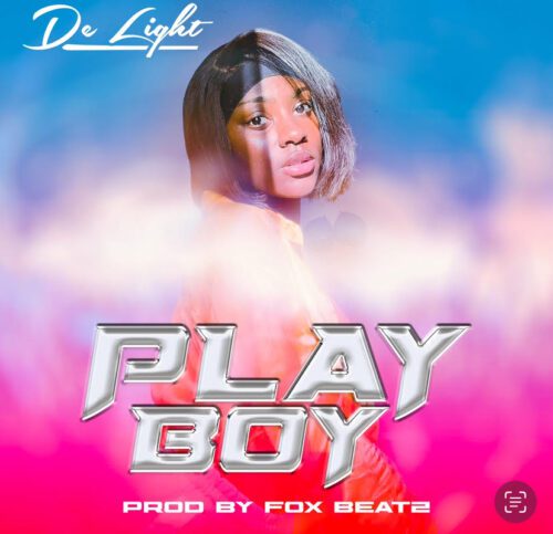 De-Light-Play-Boy-Prod-by-Fox-Beatz-mp3-image-scaled De Light - Play Boy