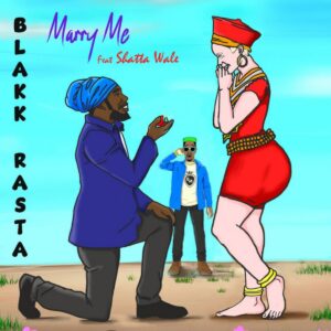 Marry-Me-Blakk-Rasta-Shatta-Wale-AaceHypez-net_-mp3-image-300x300 Blakk Rasta – Marry Me Ft Shatta Wale