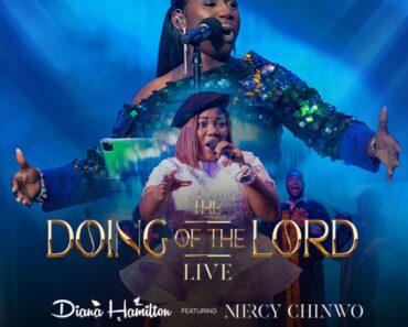 Diana Hamilton – The Doing Of The Lord Live Ft Mercy Chinwo Diana Hamilton – The Doing Of The Lord Live Ft Mercy Chinwo