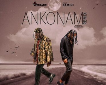 Amerado – Ankonam Remix Ft Samini