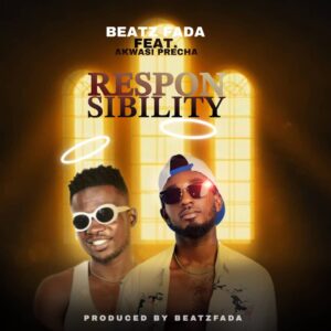 Beatz-Fada-Responsibility-ft-Akwasi-Precha-AaceHypez-net_-mp3-image-300x300 Beatz Fada – Responsibility Ft Akwasi Precha