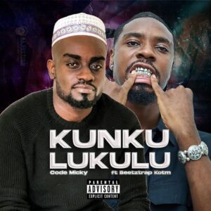 Code-Micky-Kunkulukulu-Ft-Beeztrap-KOTM-AaceHypez-net_-mp3-image-300x300 Code Micky – Kunkulukulu Ft Beeztrap KOTM