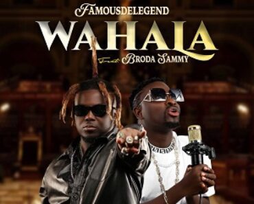 FamousDeLegend – Wahala Ft Broda Sammy