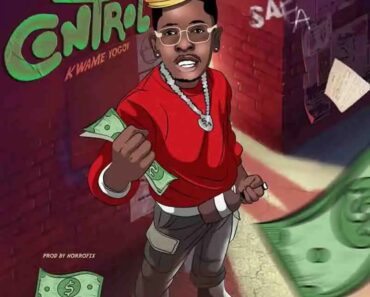 Kwame Yogot – Control (Shatta Wale SAFA)