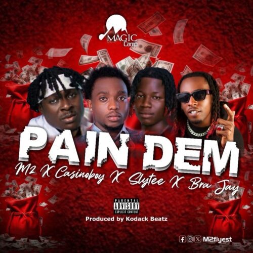 M2-Pain-Dem-ft-Casinoboy-Slytee-Bra-Jay-mp3-image-scaled M2 - Pain Dem ft. Casinoboy, Slytee & Bra Jay