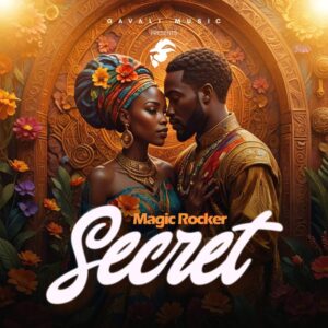 Magic-Rocker-Secret-AaceHypez-net_-mp3-image-300x300 Magic Rocker – Secret