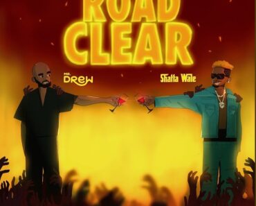 Mr Drew – Road Clear Ft Shatta Wale Mr Drew – Road Clear Ft Shatta Wale