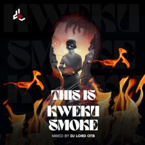 artworks-pNAk0NiU2UWo31BJ-yV4lKw-t500x500-300x300 DJ Lord OTB – This Is Kweku Smoke