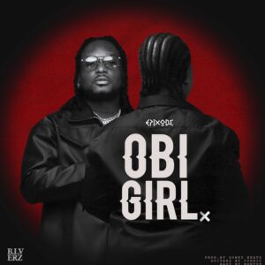 Epixode-Obi-Girl-AaceHypez-net_-mp3-image-300x300 Epixode – Obi Girl