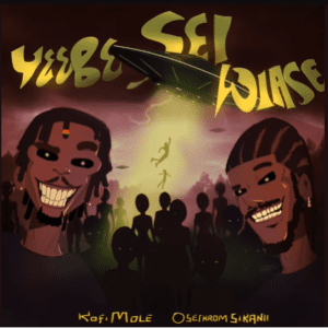 Kofi-Mole-Yeebe-Sei-Wiase-Ft-Oseikrom-Sikanii-AaceHypez-net_-mp3-image-300x300 Kofi Mole – Yeebe Sei Wiase Ft Oseikrom Sikanii
