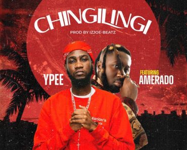 Ypee – Chingilingi Ft Amerado