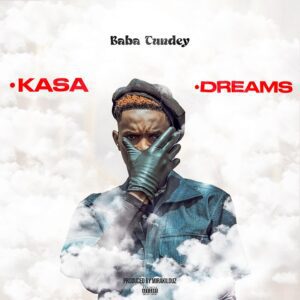 Baba-Tundey-Dreams-AaceHypez-net_-mp3-image-300x300 Baba Tundey – Kasa