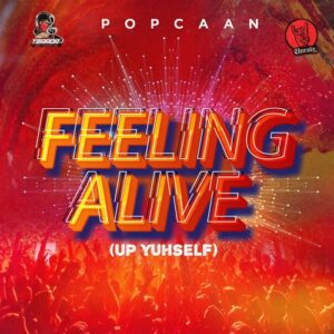 Feeling-Alive-Up-Yuhself-AaceHypez-net_-mp3-image-300x300 Popcaan – Feeling Alive (Up Yuhself)