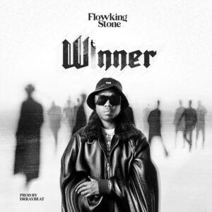 Flowking-Stone-Winner-AaceHypez-net_-mp3-image-300x300 Flowking Stone – Winner