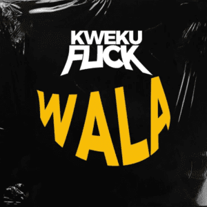 Kweku-Flick-Wala-AaceHypez-net_-mp3-image-300x300 Kweku Flick – Wala