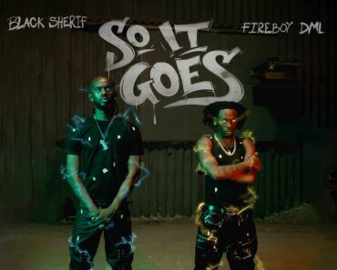 Black Sherif – So It Goes Ft Fireboy DML