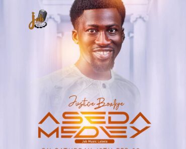 Justice Boakye – Aseda Medley Justice Boakye – Aseda Medley
