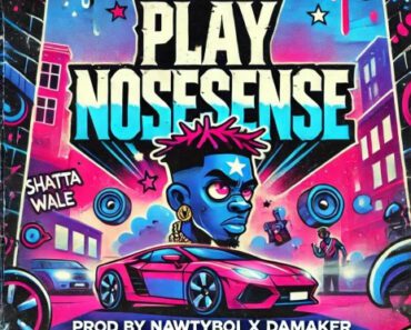 Shatta Wale – Play Nonesense