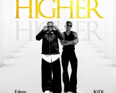 Edem – Higher Ft KiDi