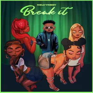 Kelvyn-Boy-Break-It_AaceHypez-net_-mp3-image-300x300 Kelvyn Boy – Break It