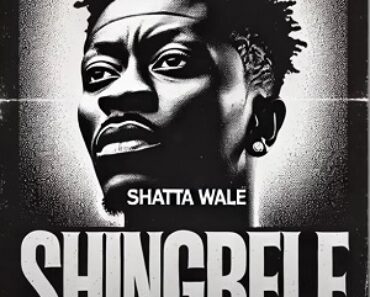 Shatta Wale – Shingbele Shatta Wale – Shingbele
