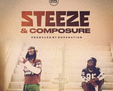 DopeNation – Steeze And Composure