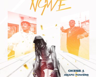 Asafo Powers – Ngwe Ft Okese1 x Last Hero Asafo Powers – Ngwe Ft Okese1 x Last Hero