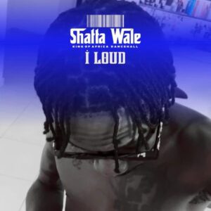Shatta-Wale-I-Loud-AaceHypez-net_-mp3-image-300x300 Shatta Wale – I Loud