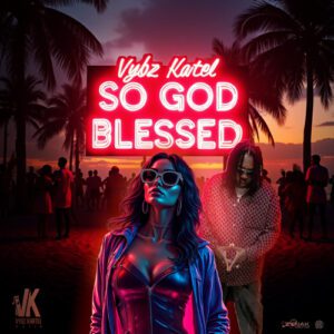 So-God-Blessed-AaceHypez-net_-mp3-image-300x300 Vybz Kartel – So God Blessed