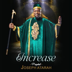 59ab336e-d2a9-4334-868c-0f8b2e25fa18-300x300 Prophet Joseph Atarah - Increase