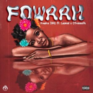 Kwaku-DMC-Fowaah-Ft-Lasmid-OKenneth-mp3-image-300x300 Kwaku DMC – Fowaah Ft Lasmid & O’Kenneth