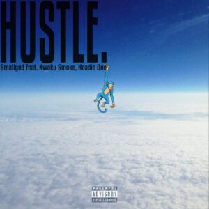 Download-Mp3-Smallgod-E28093-Hustle-ft-Kweku-Smoke-Headie-One-mp3-image-300x300 Smallgod – Hustle Ft Kweku Smoke & Headie One