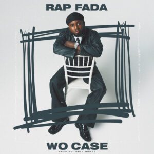 Rap-Fada-Wo-Case-mp3-image-300x300 Rap Fada - Wo Case