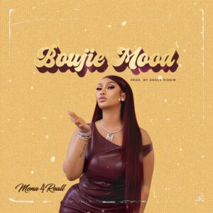 Download-Mp3-Mona-4Reall-Boujie-Mood-mp3-image-300x300 Mona 4Reall – Boujie Mood