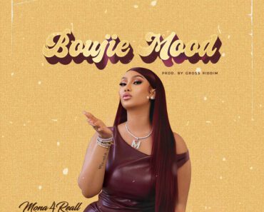 Mona 4Reall – Boujie Mood