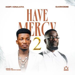 Kofi-Kinaata-Have-Mercy-2-Ft-Sarkodie-Halmblog-com_-mp3-image-300x300 Kofi Kinaata – Have Mercy 2 Ft Sarkodie