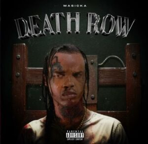 Masicka-Death-Row-mp3-image-300x293 Masicka – Death Row (Tommy Lee Diss)