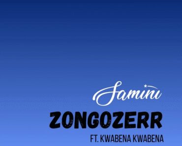 Samini – Zongozerr Ft Kwabena Kwabena