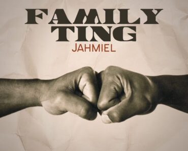 Jahmiel – Family Ting