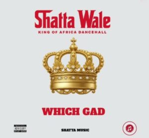 Shatta-Wale-Which-Gad-WYFL-Riddim-mp3-image-300x279 Shatta Wale – Which Gad (Stonebwoy Diss)