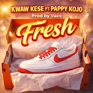 Kwaw-Kese-Fresh-ft-Pappy-Kojo-mp3-image-300x300 Kwaw Kese – Fresh Ft Pappy Kojo
