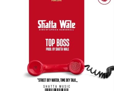 Shatta Wale – Top Boss