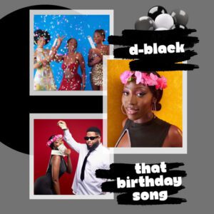 D-Black-E28093-That-Birthday-Song-mp3-image-300x300 D-Black – That Birthday Song