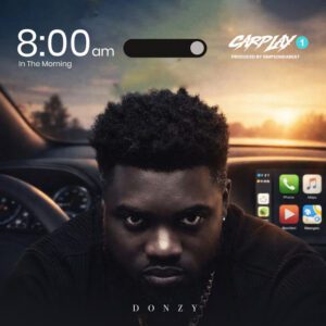 Donzy-8am-In-The-Morning-mp3-image-300x300 Donzy – 8am In The Morning