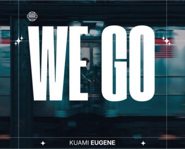 Kuami Eugene – We Go